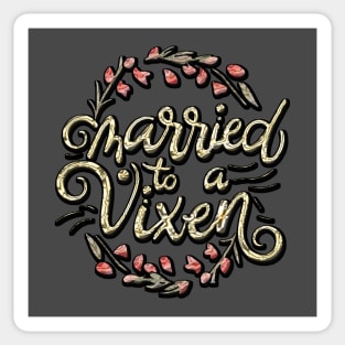 Married To A Vixen Sticker